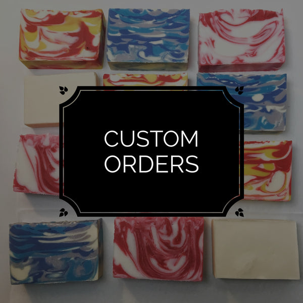 Get your own Custom Soap!