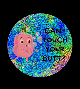 "Can I Touch Your Butt" Sticker